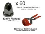60 Chrome Pointed Lug Nut Covers, 33mm Flanged W/ Removal Tool